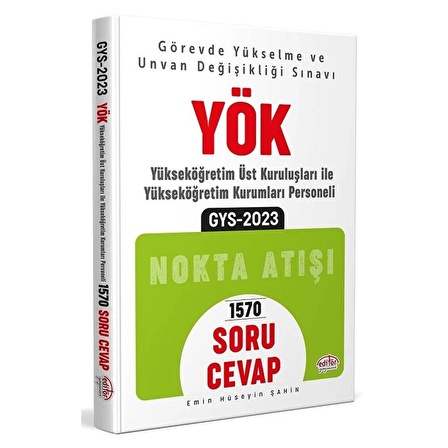 Editör 2023 GYS YÖK Yükseköğretim Üst Kuruluşları ile Kurumları Personeli Nokta Atışı Soru Cevap Görevde Yükselme