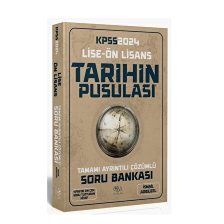 CBA Yayınları 2024 KPSS Lise Ön Lisans Tarihin Pusulası Soru Bankası Çözümlü - İsmail Adıgüzel CBA Yayınları