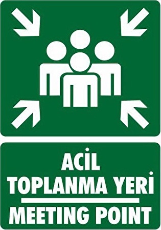 Acil Toplanma Yeri - Meeting Point (STICKER Malzeme) - İş Güvenliği Levhası