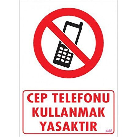 Pvc Levha quot;Cep Telefonu Kullanmak Yasaktırquot; 25X35 Cm