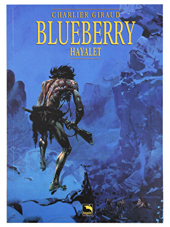Blueberry 1-6 Set (Çizgi Roman)