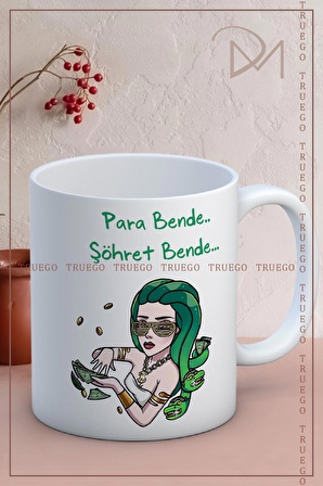 Baskılı Kupa Bardak Seramik Mug - Para Bende.. Şöhret Bende..