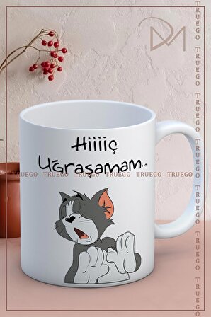 Baskılı Kupa Bardak Seramik Mug - Hiiç Uğraşamam...