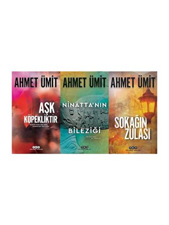 Ahmet Ümit 3 Kitap Set (Aşk Köpekliktir-Ninatta'nın Bileziği-Sokağın Zulası)