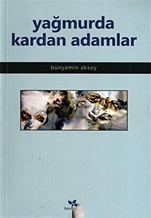 Yağmurda Kardan Adamlar