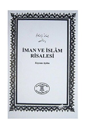 Iman Ve Islam Risalesi (ZEYCAN AYDIN)