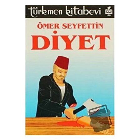 Diyet / Türkmen Kitabevi / Ömer Seyfettin