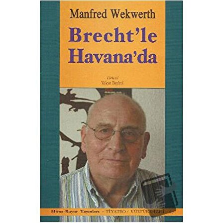 Brecht’le Havana’da / Mitos Boyut Yayınları / Manfred Wekwerth