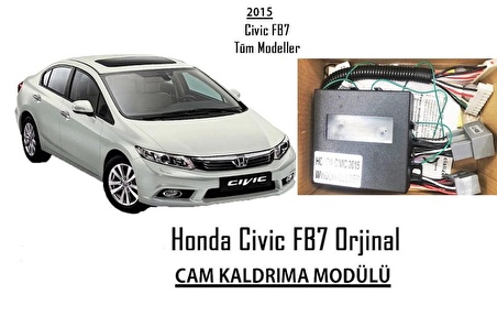 Honda Civic Fb7 2015 Model Cam Kaldırma Modülü