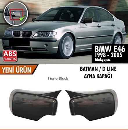 Bmw E46 Batman Ayna Piano Black 1998-2005 (Makyajsız )