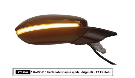 Golf7-7,5  katlanabilir ayna ışıklı , düğmeli , 13 kablolu/ AYDS104