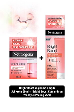 Neutrogena Bright Boost Yaşlanma Karşıtı Jel Krem 50 ml + Canlandıran Yenileyici Peeling 75 ml