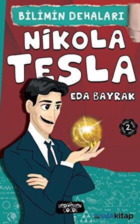 Nikola Tesla-Bilimin Dehaları