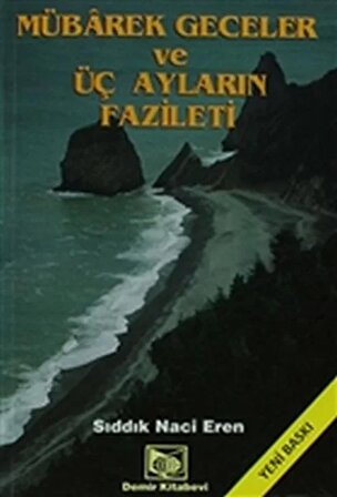 Mübarek Geceler ve Üç Ayların Fazileti (2. Hamur)