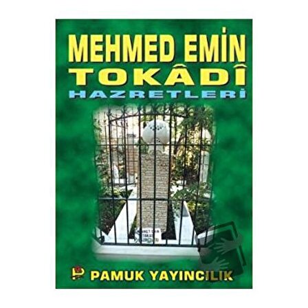 Mehmed Emin Tokadi Hazretleri (Evliya 005) / Pamuk Yayıncılık / Abdullah Pamuk