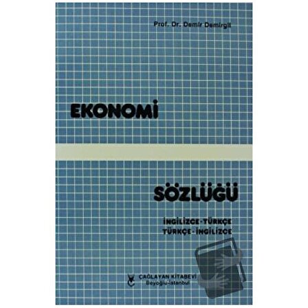 Ekonomi Sözlüğü / İngilizce   Türkçe / Çağlayan Kitabevi / Demir Demirgil