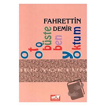 O Otobüste Ben Yoktum / Broy Yayınları / Fahrettin Demir