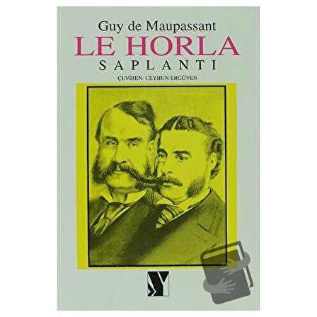 Le Horla Saplantı / Yaba Yayınları / Guy de Maupassant
