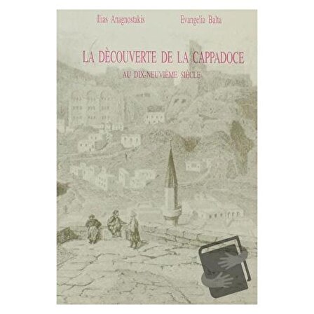 La Decouverte De La Cappadoce / Eren Yayıncılık / Evangelia Balta,Ilias Anagnostakis