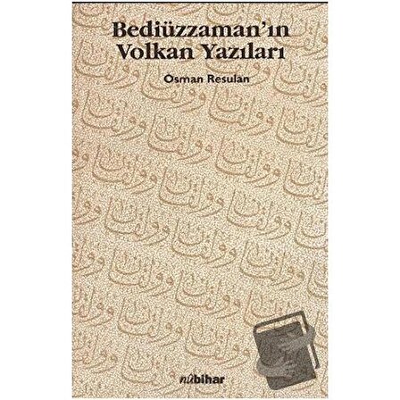 Bediüzzaman’ın Volkan Yazıları / Nubihar Yayınları / Kolektif