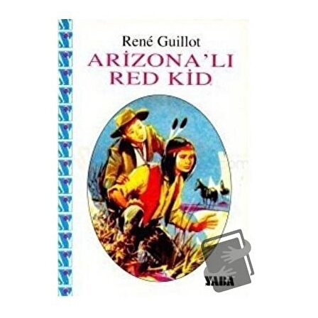 Arizona’lı Red Kid / Yaba Yayınları / Rene Guillot