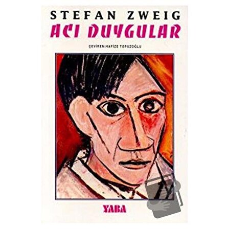 Acı Duygular / Yaba Yayınları / Stefan Zweig