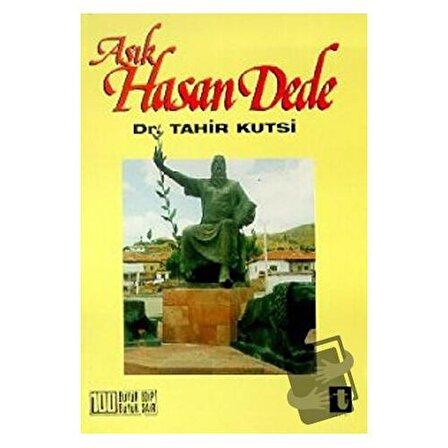 Aşık Hasan Dede / Toker Yayınları / Tahir Kutsi Makal