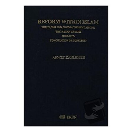 Reform Within Islam (Ciltli) / Eren Yayıncılık / Ahmet Kanlıdere