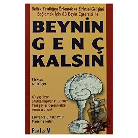 Beynin Genç Kalsın / Platform Yayınları / Lawrence C. Katz,Manning Rubin