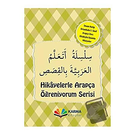 Hikayelerle Arapça Öğreniyorum Serisi İmam Hatip Ortaokulu 5. Sınıf Arapça Hikaye