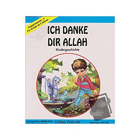 Ich Danke Dır Allah: Teşekkürler Allahım (Almanca) / Uysal Yayınevi / Mürşide Uysal