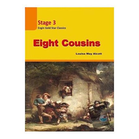 Eight Cousins   Stage 3 / Engin Yayınevi / Louisa May Alcott