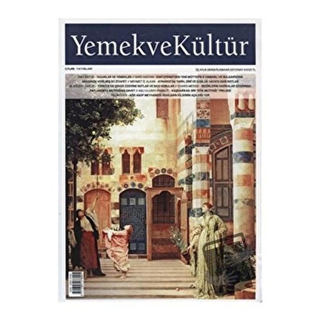 Yemek ve Kültür Üç Aylık Dergi Sayı: 47 İlkbahar 2017 / Yemek ve Kültür Dergisi