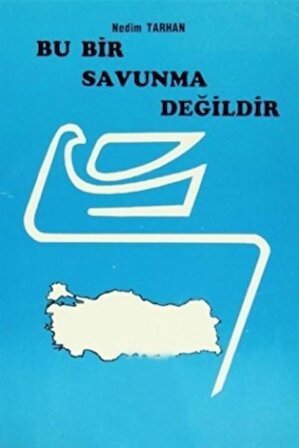 Bu Bir Savunma Değildir