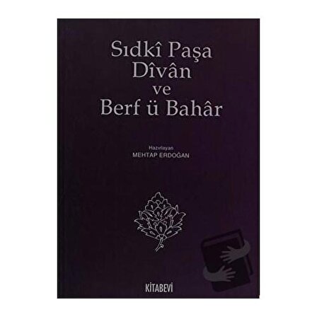 Sıdki Paşa Divan ve Berf ü Bahar / Kitabevi Yayınları / Mehtap Erdoğan