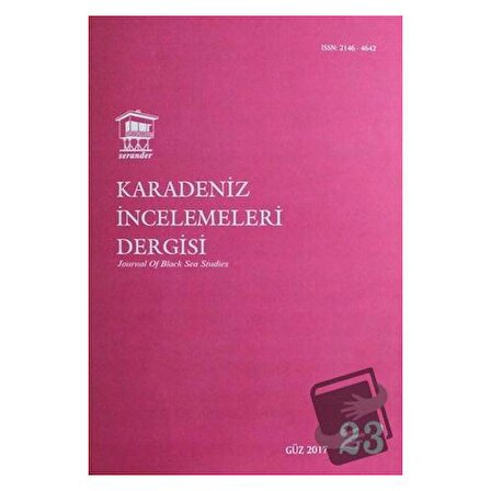 Karadeniz İncelemeleri Dergisi Sayı: 23 Güz 2017 / Serander Yayınları