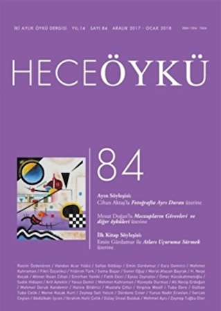 Hece Öykü Dergisi Sayı: 84 (Aralık 2017 - Ocak 2018)