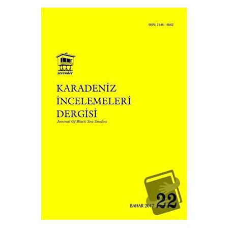 Karadeniz İncelemeleri Dergisi Sayı: 22 Bahar 2017 / Serander Yayınları