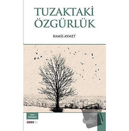 Tuzaktaki Özgürlük / Bengü Yayınları / Ramis Aymet