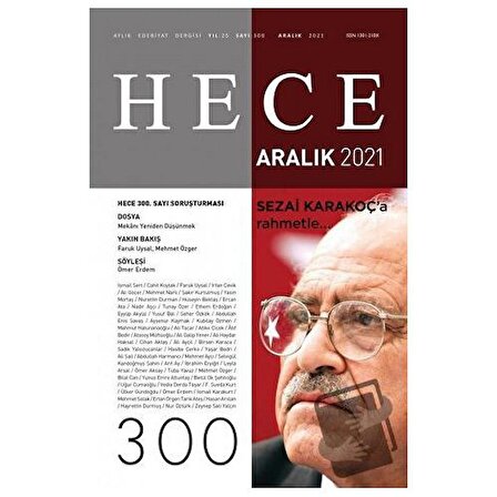 Hece Aylık Edebiyat Dergisi Sayı: 300 Aralık 2021 / Hece Dergisi