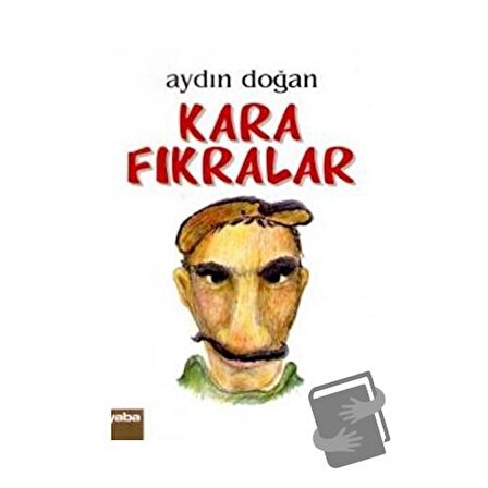 Kara Fıkralar / Yaba Yayınları / Aydın Doğan