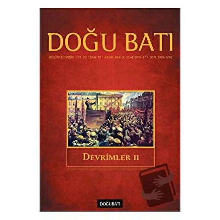 Doğu Batı Düşünce Dergisi Yıl: 20 Sayı: 79   Devrimler   2 / Doğu Batı Dergileri