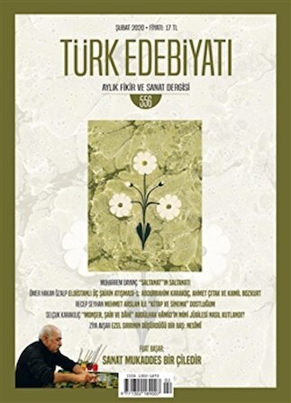 Türk Edebiyatı Dergisi Sayı: 556 Şubat 2020
