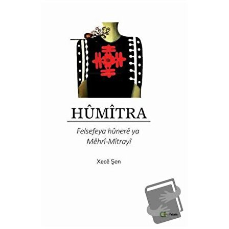 Humitra   Felsefeya hünere ya Mehri Mitra / Aram Yayınları / Xeçe Şen