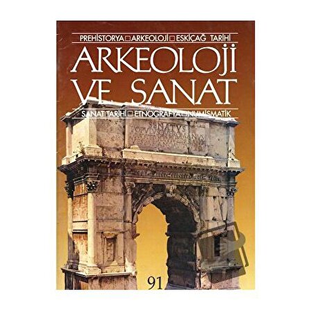 Arkeoloji ve Sanat Dergisi Sayı 91