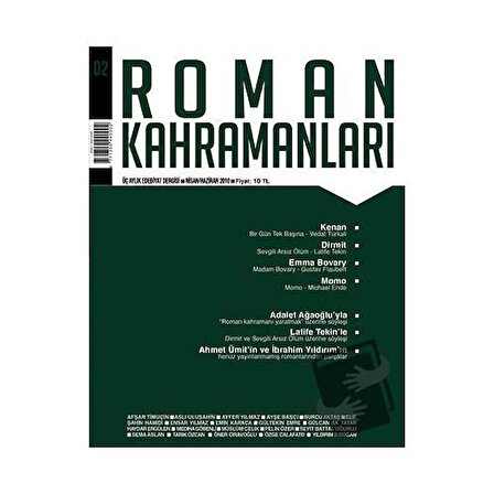 Roman Kahramanları Dergisi Sayı: 2 Nisan Haziran 2010 / Roman Kahramanları Dergisi