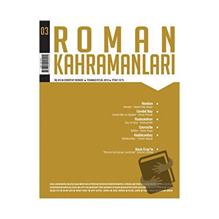 Roman Kahramanları Sayı: 3 Temmuz Eylül 2010 / Roman Kahramanları Dergisi