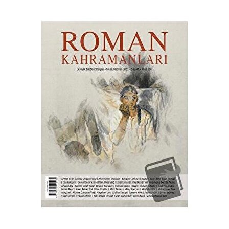 Roman Kahramanları Sayı: 46 Nisan Haziran 2021 / Roman Kahramanları Dergisi / Kolektif