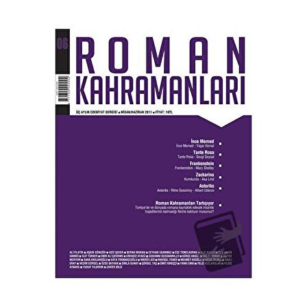 Roman Kahramanları Sayı: 6 Nisan-Haziran 2011