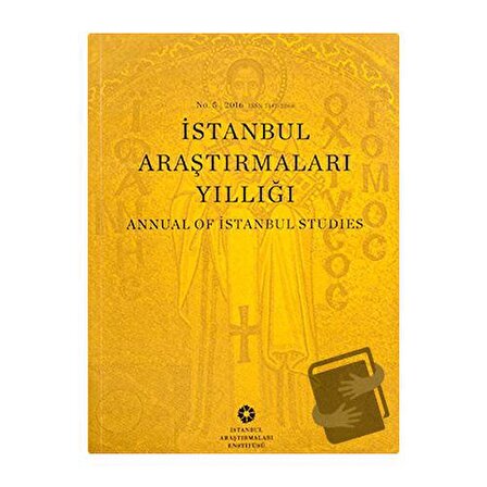 İstanbul Araştırmaları Yıllığı No: 5   2016 / İstanbul Araştırmaları